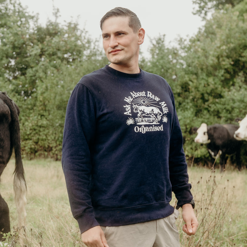 Ask Me About Raw Milk Sweatshirt